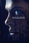 دانلود فیلم Wildling 2018 غول پیکر دانلود فیلم Wildling 2018 غول پیکر