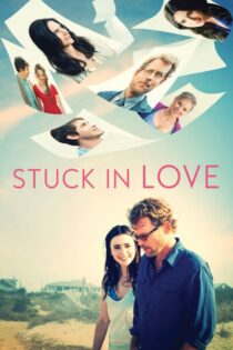 دانلود فیلم Stuck in Love. 2012 غرق در عشق دانلود فیلم Stuck in Love. 2012 غرق در عشق