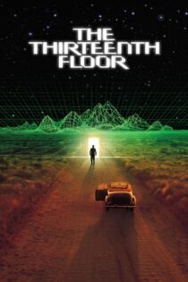 دانلود فیلم The Thirteenth Floor 1999 طبقه سیزدهم دانلود فیلم The Thirteenth Floor 1999 طبقه سیزدهم