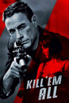 دانلود فیلم Kill ‘Em All 2017 همهشان را بکش دانلود فیلم Kill ‘Em All 2017 همهشان را بکش