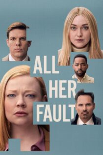 دانلود سریال All Her Fault همه تقصیر اوست