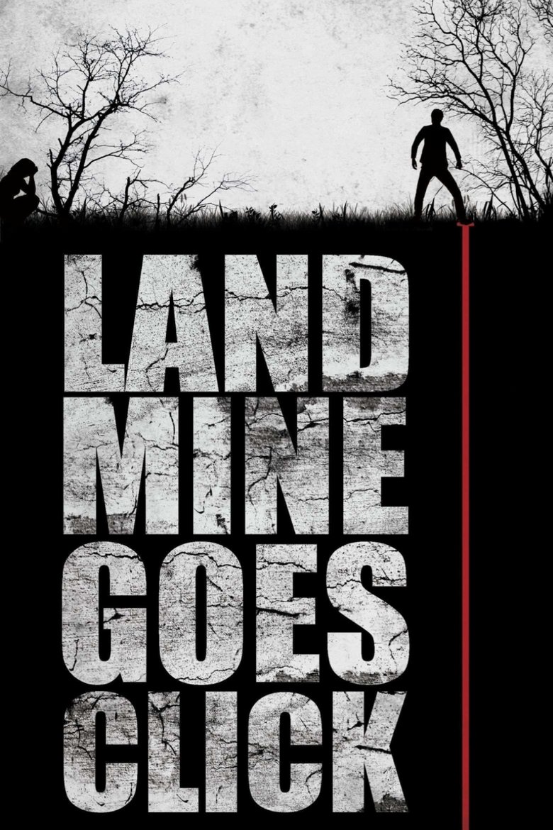 دانلود فیلم Landmine Goes Click 2015 مینِ زمینی کلیک می‌کند