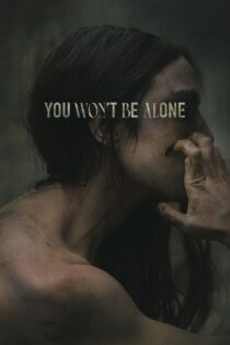 دانلود فیلم You Won’t Be Alone 2022 تو تنها نخواهی ماند