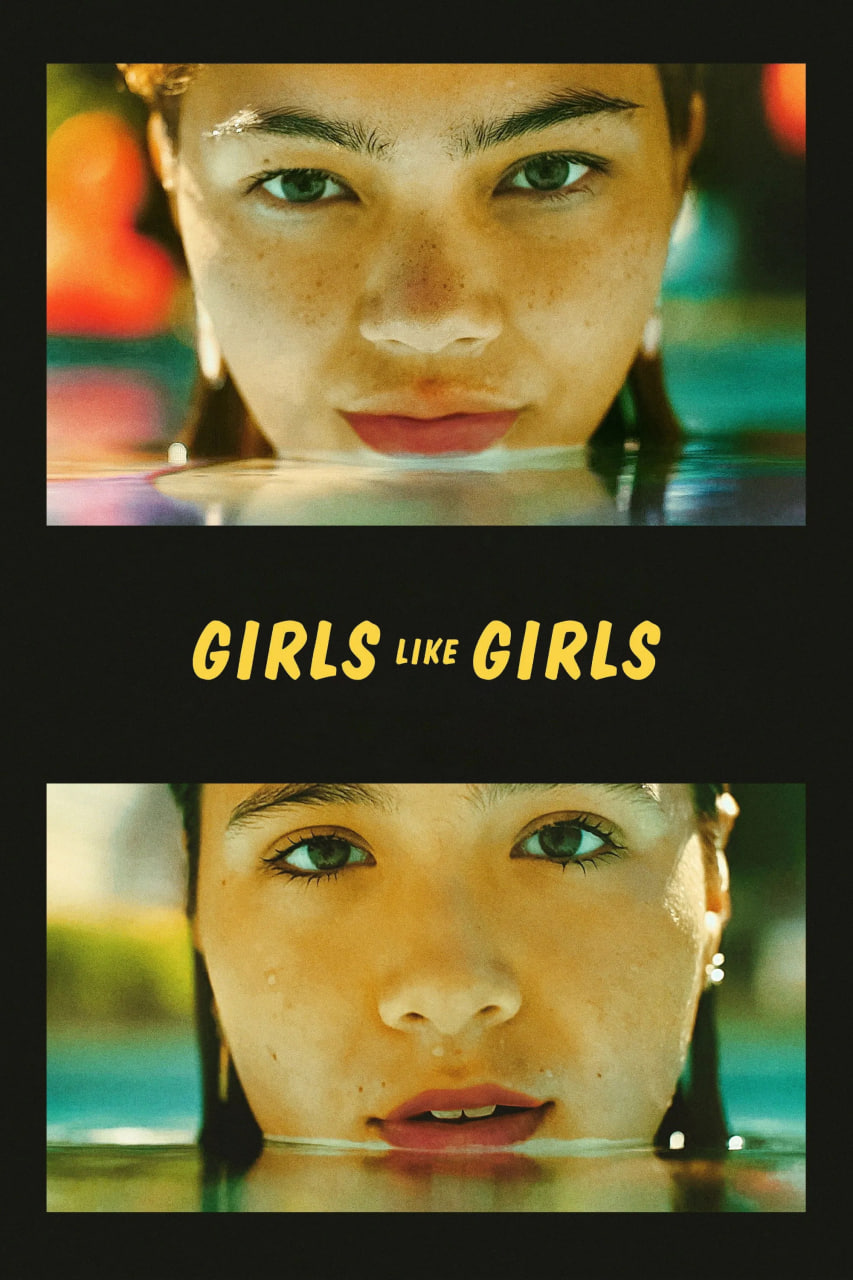 دانلود فیلم Girls Like Girls 2026 دختران، دختران را دوست دارند