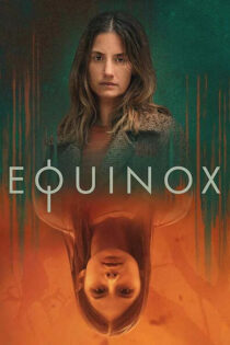 دانلود سریال Equinox اعتدالین