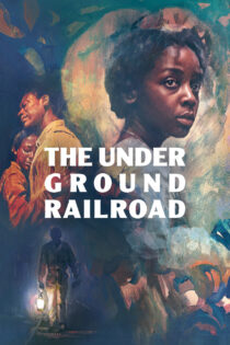 دانلود سریال The Underground Railroad راه‌آهن زیرزمینی