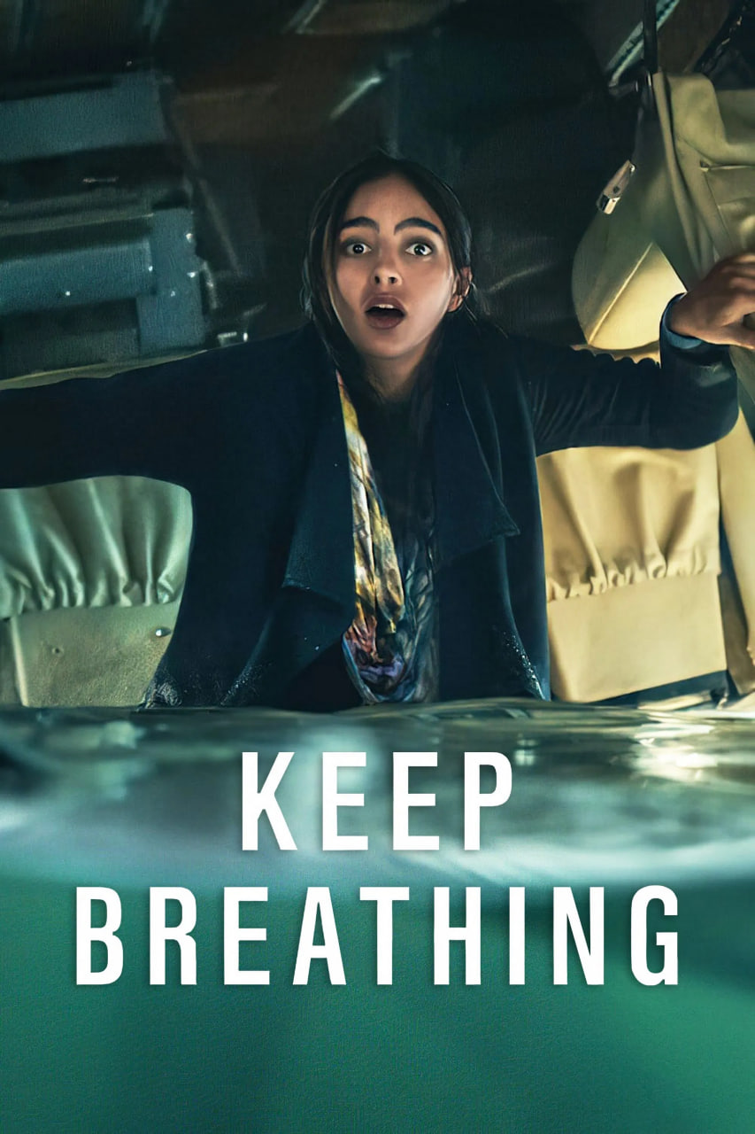 دانلود سریال Keep Breathing به نفس کشیدن ادامه بده