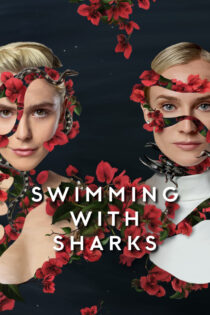 دانلود سریال Swimming with Sharks شنا با کوسهها دانلود سریال Swimming with Sharks شنا با کوسهها