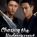 دانلود سریال Chasing the Undercurrent تعقیب جریان‌های پنهان