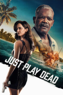 دانلود فیلم Just Play Dead 2026 فقط خودت را به مردن بزن