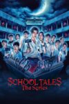 دانلود سریال School Tales the Series سریال داستان‌های مدرسه