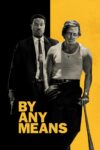 دانلود فیلم By Any Means 2026 به هر قیمتی