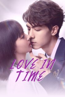دانلود سریال Love in Time عشق به موقع