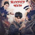 دانلود سریال Hot Blooded Youth جوانی پرشور